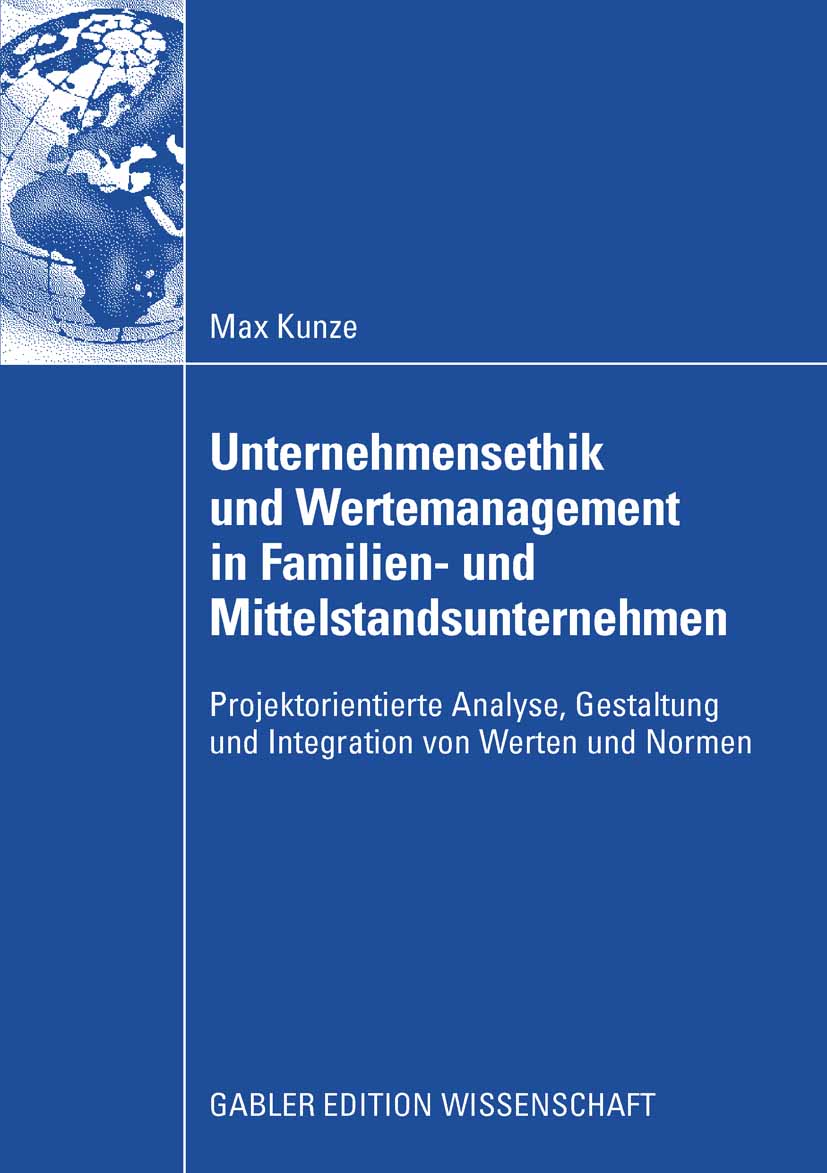 Unternehmensethik und Wertemanagement in Familien- und Mittelstandsunternehmen - Max Kunze - E-Book