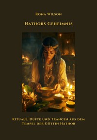 Hathors Geheimnis - Rona Wilson - E-Book