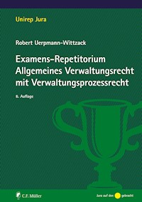 Examens-Repetitorium Allgemeines Verwaltungsrecht mit Verwaltungsprozessrecht - Robert Uerpmann-Wittzack - E-Book