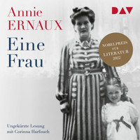 Eine Frau - Annie Ernaux - Hörbuch