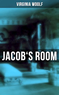 JACOB'S ROOM - Virginia Woolf - E-Book