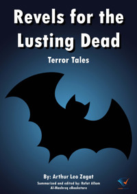 Revels for the Lusting Dead - Arthur Leo Zagat - E-Book