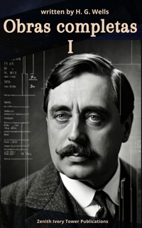 H. G. Wells - H G Wells - E-Book