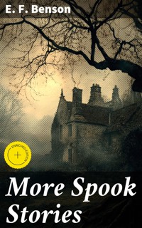 More Spook Stories - E.F. Benson - E-Book