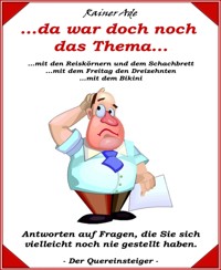 Da war doch noch das Thema... - Rainer Ade - E-Book