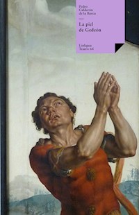 La piel de Gedeón - Pedro Calderón de la Barca - E-Book