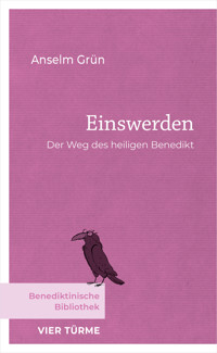 Einswerden - Anselm Grün - E-Book
