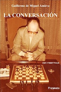 La conversación - Guillermo de Miguel Amieva - E-Book