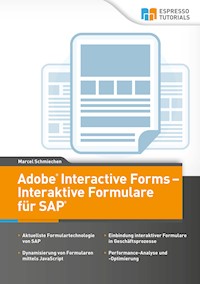 Adobe Interactive Forms - Interaktive Formulare in SAP - Marcel Schmiechen - E-Book
