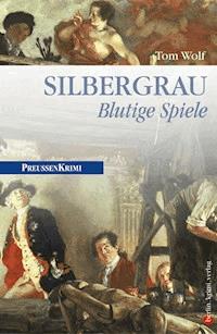 Silbergrau - Tom Wolf - E-Book