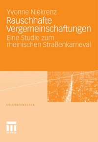 Rauschhafte Vergemeinschaftungen - Yvonne Niekrenz - E-Book