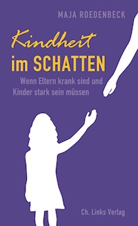 Kindheit im Schatten - Maja Roedenbeck - E-Book
