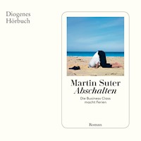 Abschalten - Martin Suter - Hörbuch