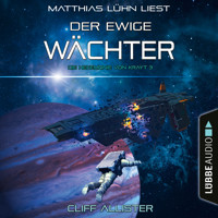 Der Ewige Wächter - Die Hegemonie von Krayt, Teil 3 (Ungekürzt) - Cliff Allister - Hörbuch