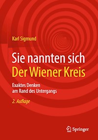 Sie nannten sich Der Wiener Kreis - Karl Sigmund - E-Book