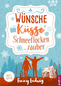 Wünsche Küsse Schneeflockenzauber - Finny Ludwig - E-Book