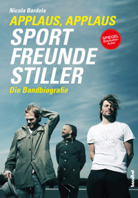 Applaus, Applaus - Sportfreunde Stiller - Nicola Bardola - E-Book