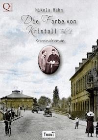 Die Farbe von Kristall - Teil 1 - Nikola Hahn - E-Book