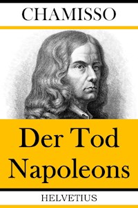 Der Tod Napoleons - Adelbert von  Chamisso - E-Book