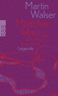 Mädchenleben - Martin Walser - E-Book