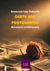 Death and photography - Nazzareno Lugi Todarello - E-Book