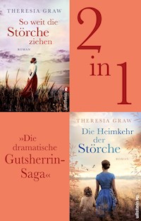 So weit die Störche ziehen // Die Heimkehr der Störche - Theresia Graw - E-Book