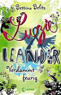 Luzie & Leander 2 - Verdammt feurig - Bettina Belitz - E-Book