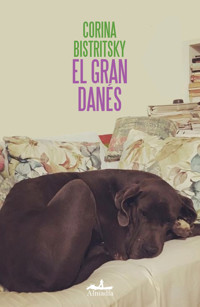 El gran danés - Corina Bistrisky - E-Book
