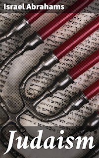 Judaism - Israel Abrahams - E-Book