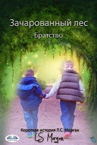 Зачарованный Лес - LS Morgan - E-Book