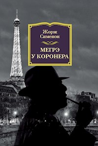 Мегрэ у коронера - Жорж Сименон - E-Book