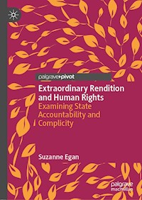 Extraordinary Rendition and Human Rights - Suzanne Egan - E-Book