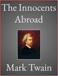 The Innocents Abroad - Mark Twain - E-Book