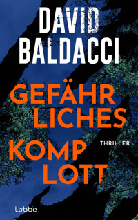 Gefährliches Komplott - David Baldacci - E-Book