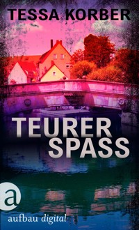 Teurer Spaß - Tessa Korber - E-Book