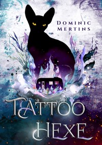 Tattoohexe - Dominic Mertins - E-Book