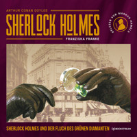 Sherlock Holmes und der Fluch des grünen Diamanten (Ungekürzt) - Sir Arthur Conan Doyle - Hörbuch