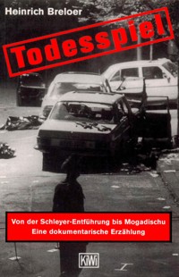 Todesspiel - Heinrich Breloer - E-Book