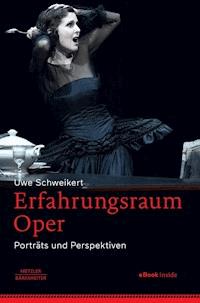 Erfahrungsraum Oper - Uwe Schweikert - E-Book