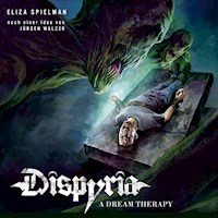 Dispyria - Eliza Spielman - Hörbuch