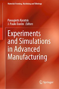Experiments and Simulations in Advanced Manufacturing - - E-Book