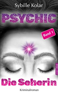 Die Seherin - Sybille Kolar - E-Book