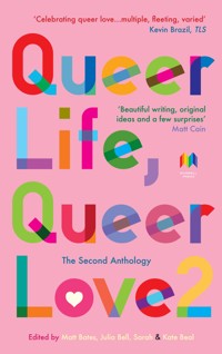 Queer Life, Queer Love. - - E-Book