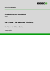 G.W.F. Hegel - Die Theorie der Sittlichkeit - Mehran Zolfagharieh - E-Book