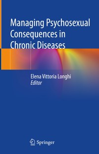 Managing Psychosexual Consequences in Chronic Diseases -  - E-Book