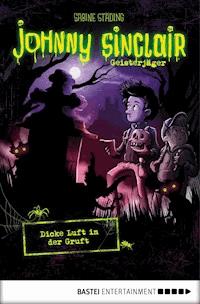 Johnny Sinclair - Dicke Luft in der Gruft - Sabine Städing - E-Book