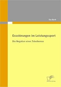 Essstörungen im Leistungssport - Eva Bartl - E-Book