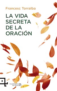 La vida secreta de la oración - Francesc Torralba - E-Book