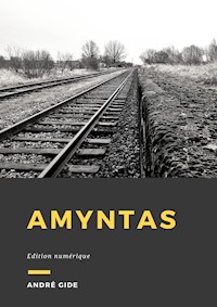 Amyntas - André Gide - E-Book