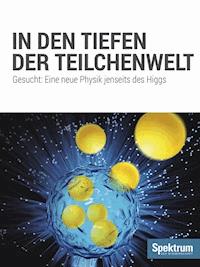 In den Tiefen der Teilchenwelt -  - E-Book